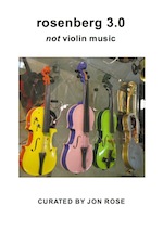 Click For Enlargement: Rosenberg 3.0 - Not violin music - the book